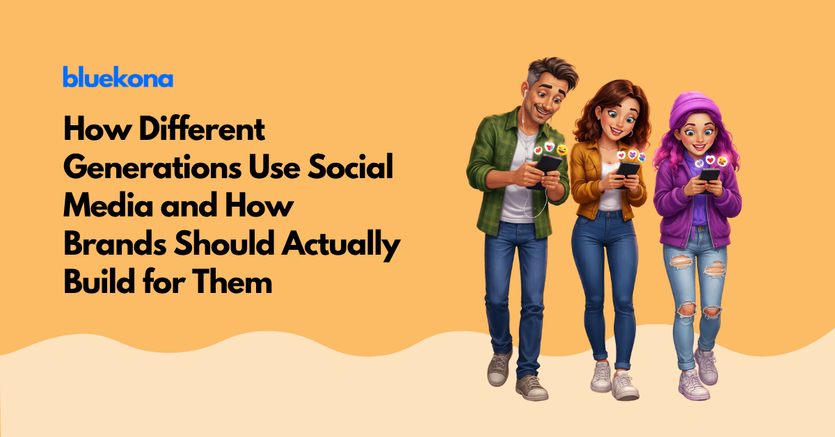 How Different Generations Use Social Media and How Brands Should Actually Build for Them